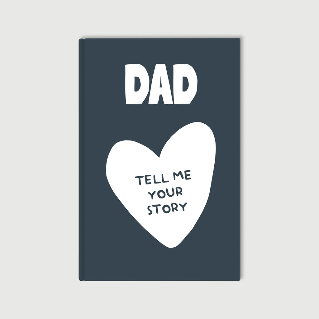 Dad Tell Me Your Story – Prompt Journal