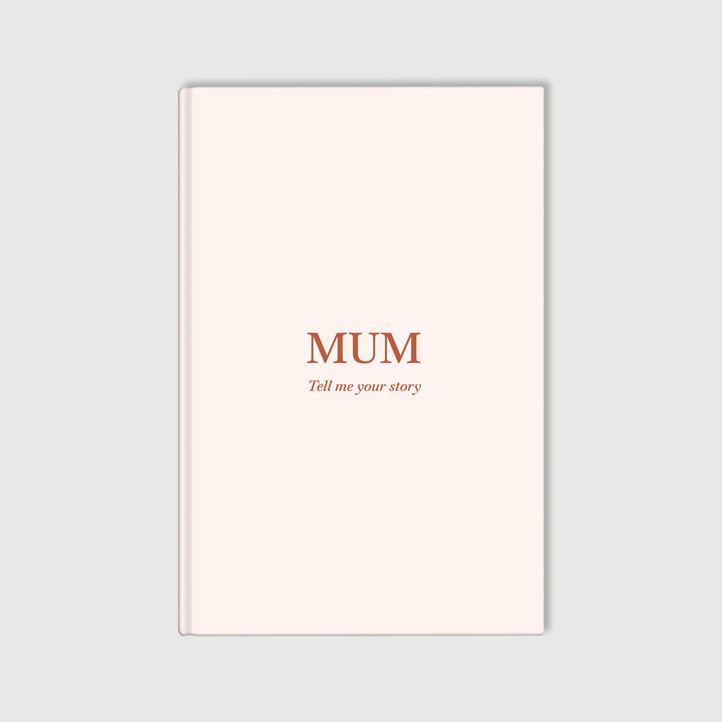Mum Tell Me Your Story – Prompt Journal