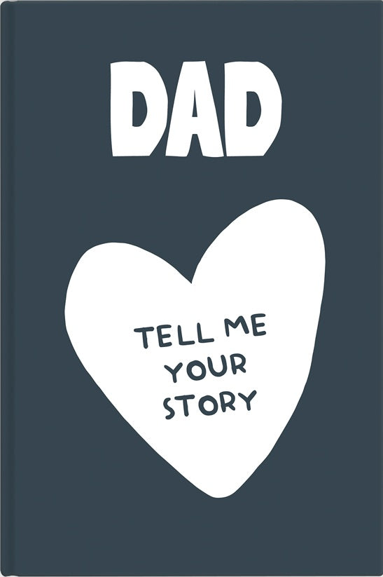 Dad Tell Me Your Story – Prompt Journal