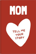 Mum Tell Me Your Story – Prompt Journal